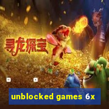 unblocked games 6x